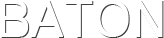 BATON
